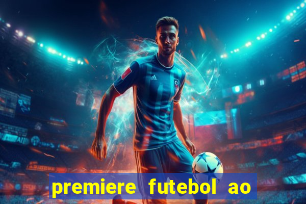 premiere futebol ao vivo hd